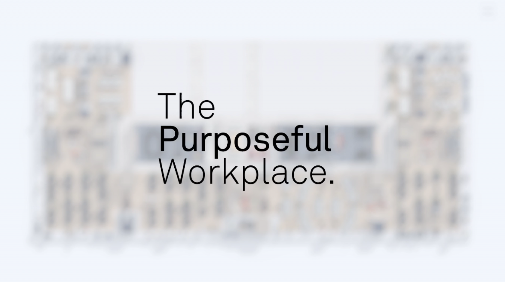 The Purposeful Workplace / Video Tile
